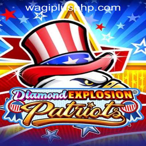 Experience Explosive Thrills with DiamondExplosionPatriots at Wagi Plus Online Casino